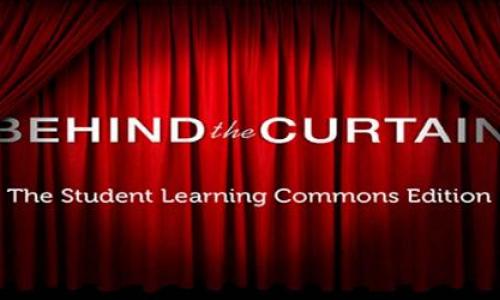 picture of red curtains with the text "Behind the Curtains. The student learning commons edition". (Text is displayed in white)