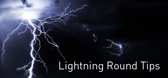 picture of lighting with the caption: lightning round tips